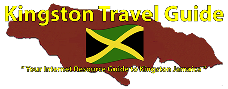 Kingston Travel Guide.com - Kingston Jamaica Travel Guide.com - Your Internet Resource Guide to Kingston Jamaica